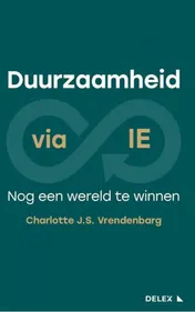 Omslag van DUURZAAMHEID VIA IE: NOG EEN WERELD TE WINNEN