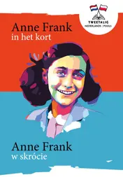 Omslag van Anne Frank in het kort / Anne Frank w skrócie