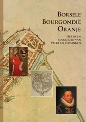 Omslag van Borsele Bourgondie Oranje