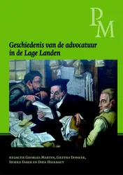 Omslag van Geschiedenis van de advocatuur in de Lage Landen