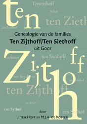 Omslag van Genealogie van de families Ten Zijthoff/Ten Siethoff uit Goor