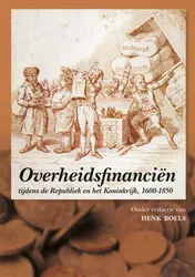 Omslag van Overheidsfinanciën tijdens de Republiek en het Koninkrijk, 1600-1850