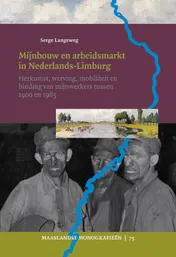 Omslag van Mijnbouw en arbeidsmarkt in Limburg