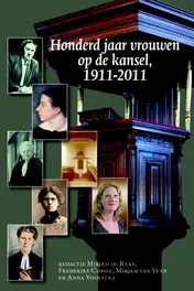 Omslag van Honderd jaar vrouwen op de kansel, 1911-2011