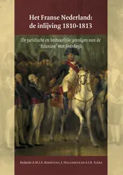 Omslag van Het Franse Nederland: de inlijving 1810-1813