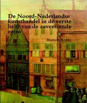 Omslag van De Noord-Nederlandse kunsthandel in de eerste helft van de zeventiende eeuw