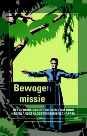 Omslag van Bewogen missie