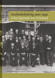 Omslag van Geschiedschrijving 1900-1940, in het bijzonder over Friesland