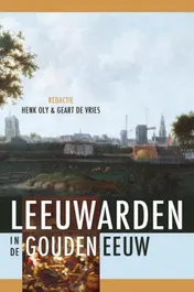 Omslag van Cultuur in Leeuwarden in de Gouden Eeuw