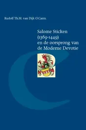 Omslag van Salome Sticken (1369-1449) en de oorsprong van de Moderne Devotie
