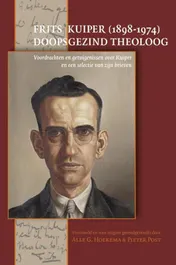 Omslag van Frits Kuiper (1898-1974) – doopsgezind theoloog