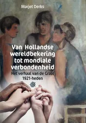 Omslag van Van Hollandse wereldbekering tot mondiale verbondenheid