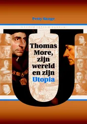 Omslag van Thomas More, zijn wereld en zijn Utopia