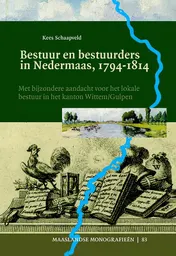 Omslag van Bestuur en bestuurders in Nedermaas, 1794-1814