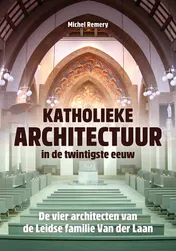 Omslag van Katholieke architectuur in de twintigste eeuw