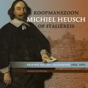 Omslag van Koopmanszoon Michiel Heusch op Italiëreis