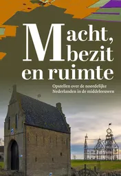 Omslag van Macht, bezit en ruimte