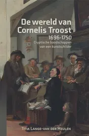 Omslag van De wereld van Cornelis Troost (1696-1750)