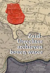 Omslag van Zuid-Utrechtse archieven boven water
