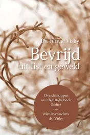 Omslag van Bevrijd uit list en geweld
