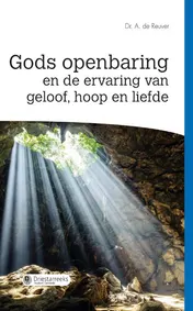 Omslag van Gods openbaring en de ervaring van geloof, hoop en liefde