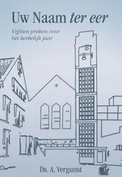 Omslag van Uw Naam ter eer