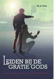 Omslag van Leiden bij de gratie Gods