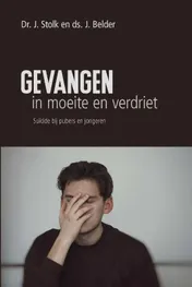 Omslag van Gevangen in moeite en verdriet