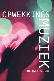 Omslag van Opwekkingsmuziek