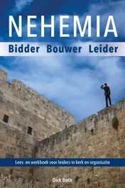 Omslag van Nehemia, een biddende, opbouwende leider