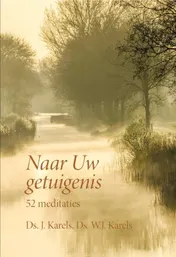 Omslag van Naar Uw getuigenis