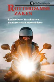 Omslag van Rechercheur Verschoor en de mysterieuze motorrijdster