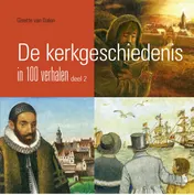 Omslag van De kerkgeschiedenis in 100 verhalen, deel 2