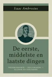 Omslag van De eerste, middelste en laatste dingen