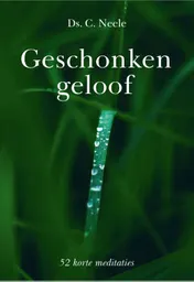 Omslag van Geschonken geloof