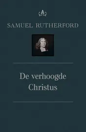 Omslag van De verhoogde Christus