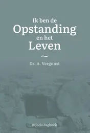Omslag van Ik ben de Opstanding en het Leven