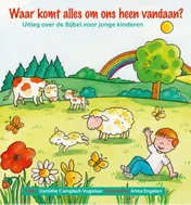 Omslag van Waar komt alles om ons heen vandaan?