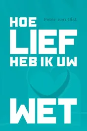Omslag van Hoe lief heb ik uw wet!