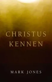 Omslag van Christus kennen