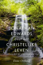 Omslag van Jonathan Edwards over het christelijke leven