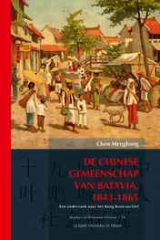 Omslag van De Chinese gemeenschap van Batavia, 1843-1865