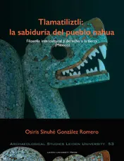 Omslag van Tlamatiliztli: la sabiduria del pueblo nahua