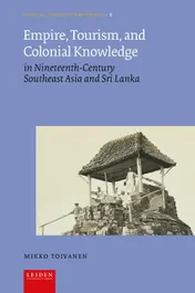 Omslag van Empire, Tourism, and Colonial Knowledge