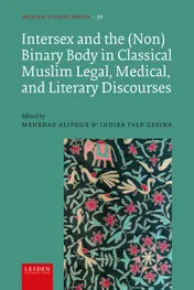 Omslag van Intersex and the (Non)Binary Body in Classical Muslim Legal, Medical, and Literary Discourses