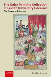Omslag van The Qajar Painting Collection at Leiden University Libraries