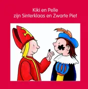 Omslag van Kiki en Pelle zijn Sinterklaas en Zwarte Piet