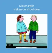 Omslag van Kiki en Pelle steken de straat over