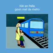 Omslag van Kiki en Pelle gaan met de metro