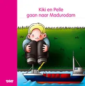 Omslag van Kiki en Pelle gaan naar Madurodam